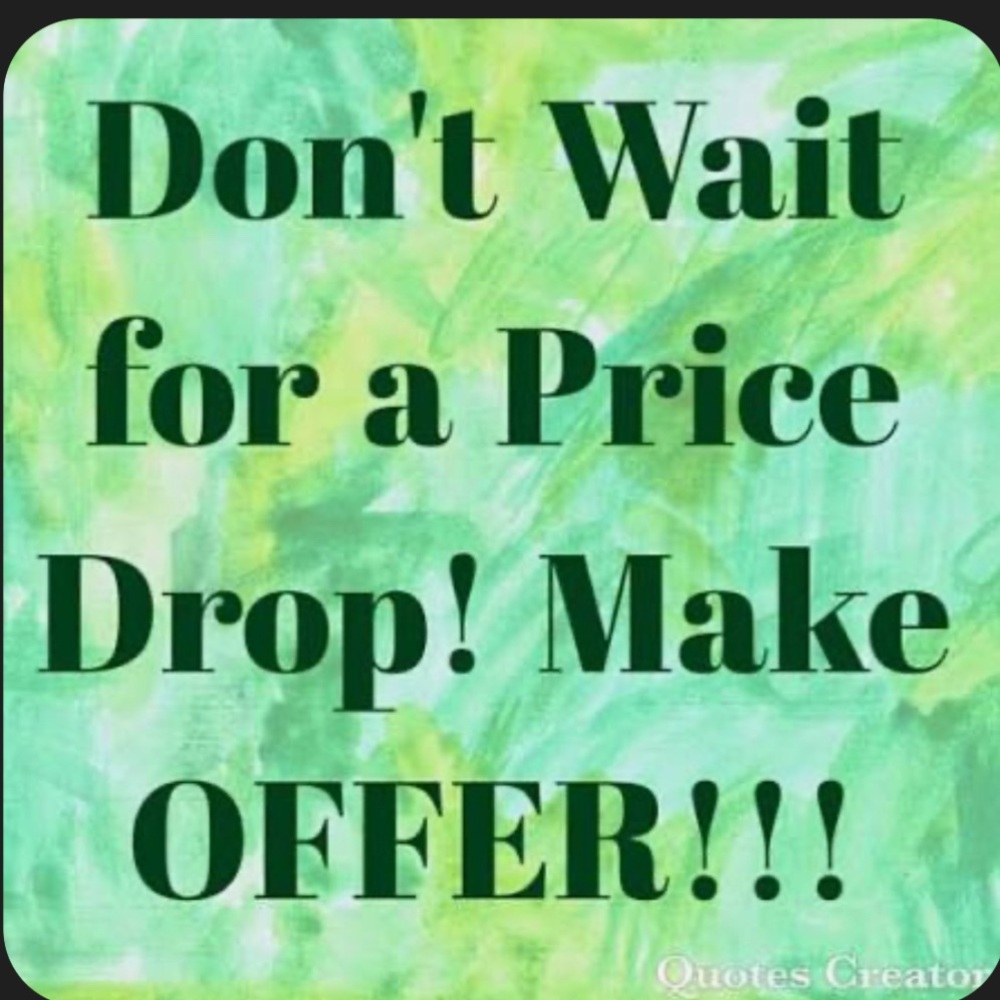 Make a reasonable offer.